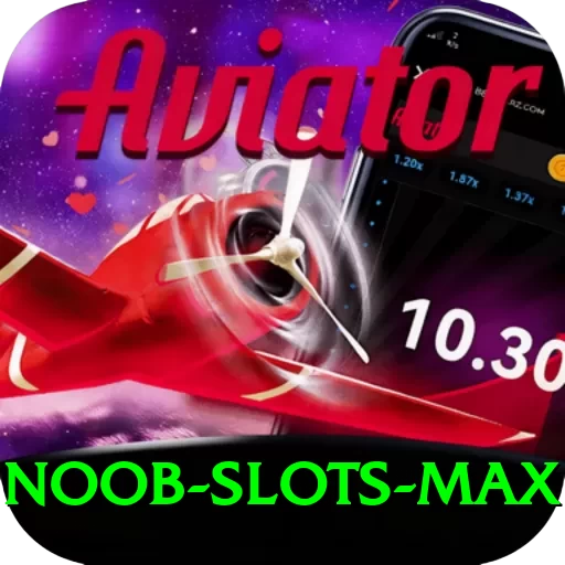 noob - Slots Max - 2